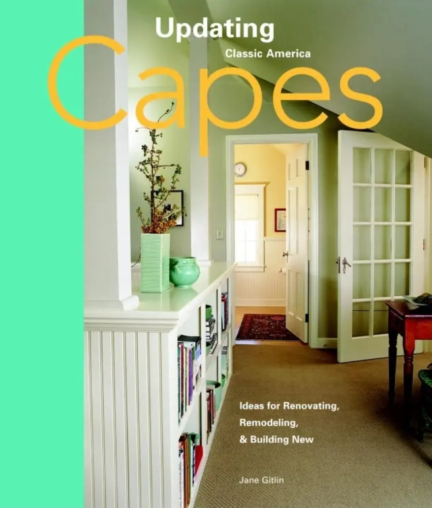 USED-Capes: Design Ideas for Renovating, Remodeling, and Build (Updating Classic America) by Jane Gitlin (Paperback)