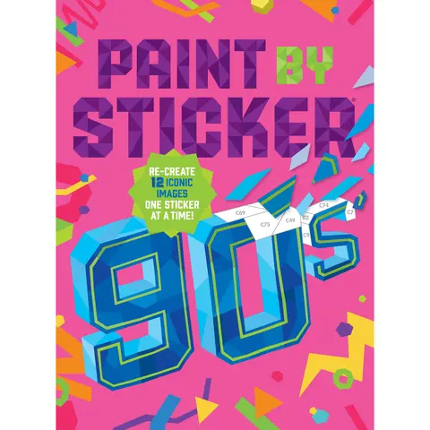 Paint by Sticker (Official): 90s by Workman Publishing (Paint by Sticker) [Paperback Book]