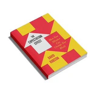The Expectation Effect Book by David Robson