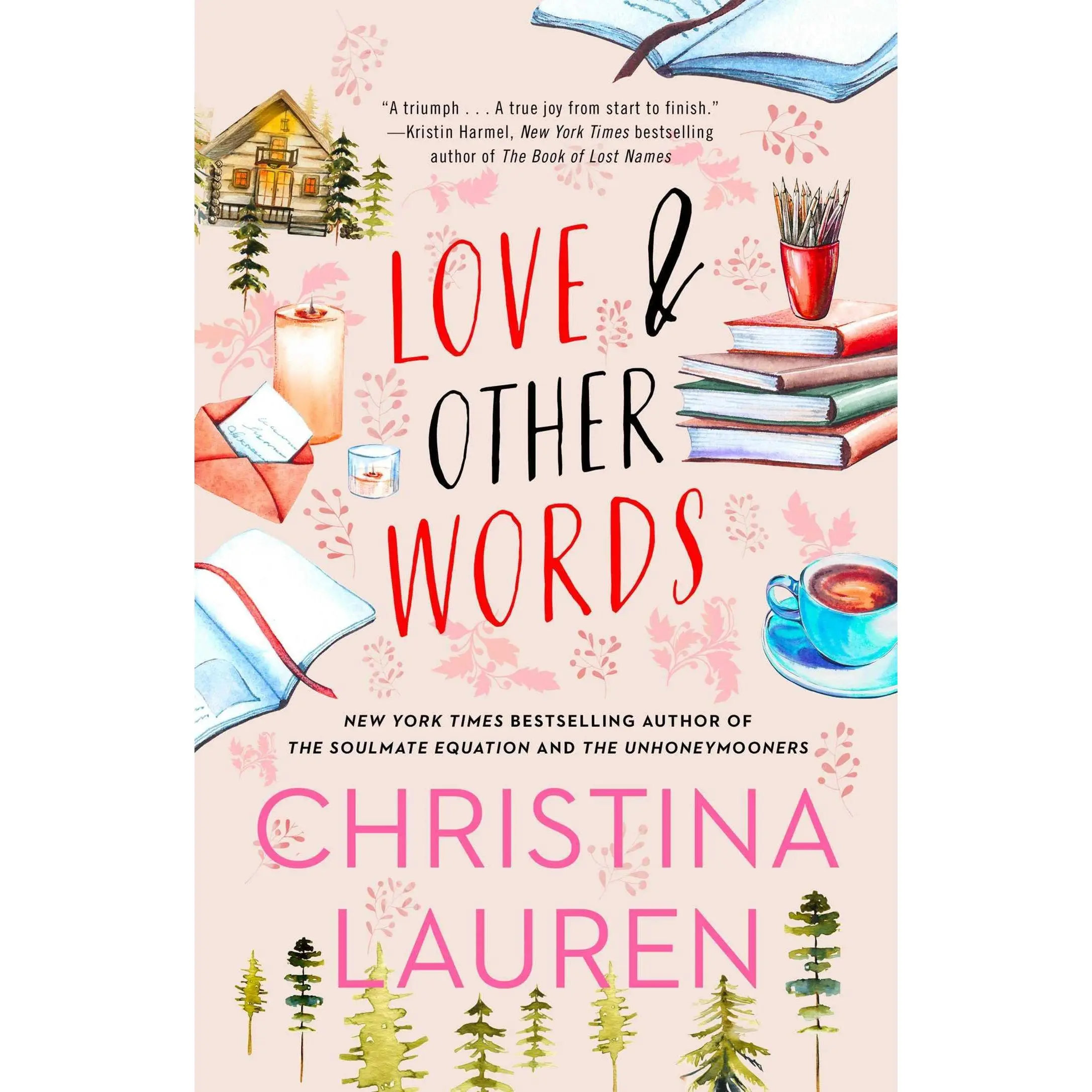 Love and Other Words -- Christina Lauren - Paperback