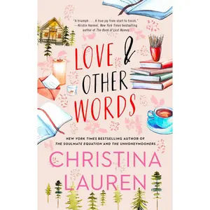 Love and Other Words -- Christina Lauren - Paperback
