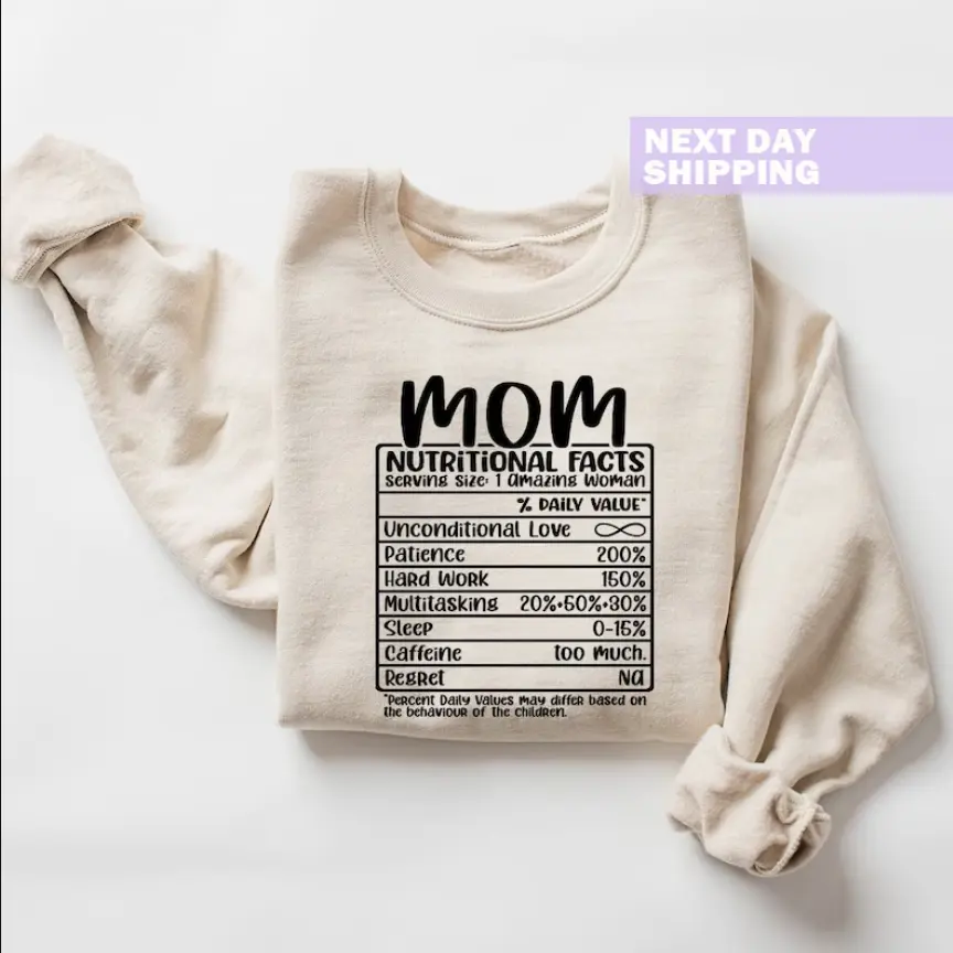 Funny Mom Sweatshirt, Cute Mother's Day Gift, Mom Nutrition Facts Shirt, Mom Gift Ideas, Funny Mom Sweater, Mom Quote Shirt, Super Mom Shirt