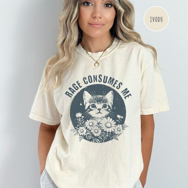 Comfort Colors Rage Consumes Me Shirt, Cute Cat Meme T-Shirt, Cute T-Shirt, Trendy Shirts, Women Favorite Top