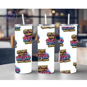 Sublimation Drinkware Wraps- Sit Tight There's A But God TT