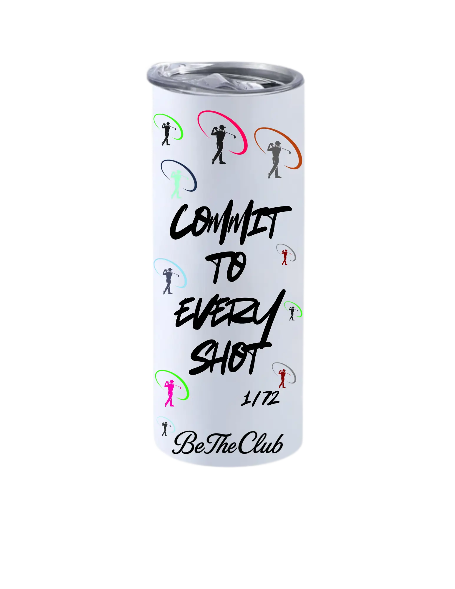 Commit to Every Shot Steel Tumbler - Limited to 72