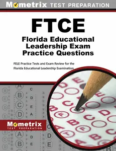 USED-FTCE Florida Educational Leadership Exam Practice Questions: Fele Practice Tests and Exam Review for the Florida Educational Leadership Examination by Mometrix Florida Teacher Certification Test Team (Paperback)