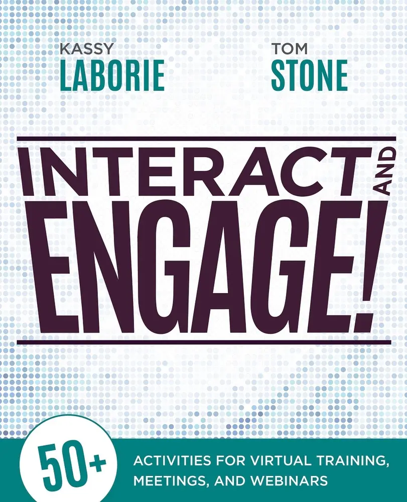 Used Educational Book - Interact and Engage!: 50+ Virtual Training, Meeting, Webinar Tutorial Activities by Kassy Laborie (Paperback, English)