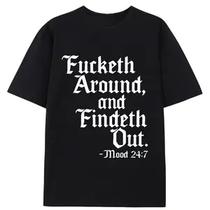 "Fucketh Around and Find Out" Print T-Shirt for Men & Women Ultra-Soft Cotton, Street Casual Short Sleeve Tee, Comfortable, Breathable, Moisture-Wicking, Daily Wear, All Season, Christmas & Dating Occasions Menswear Top Streetwear Tshirt