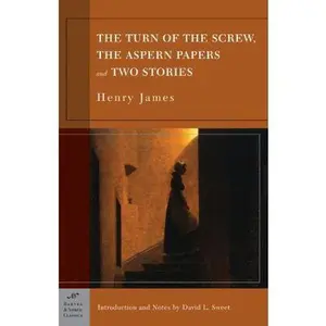 USED-The Turn of the Screw, the Aspern Papers and Two Stories (Barnes & Noble Classics Series) by James, Henry (Paperback)