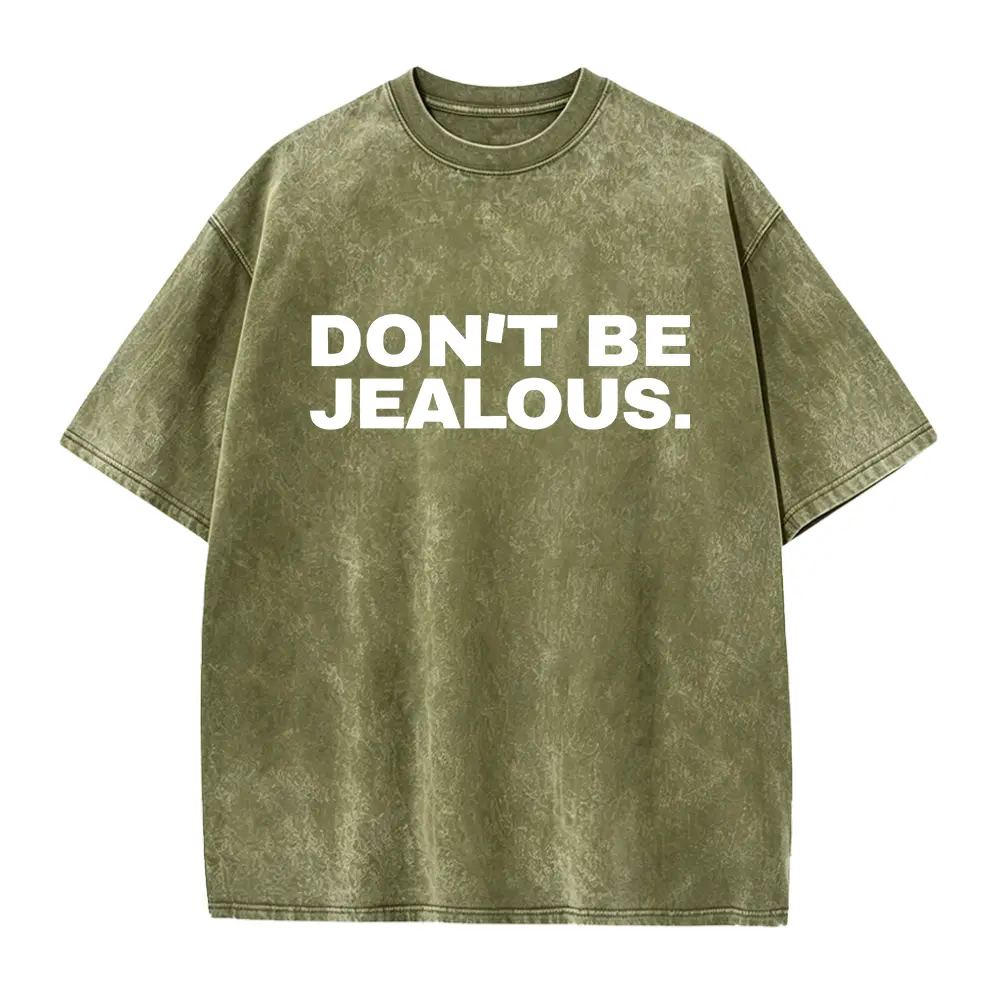 DON'T BE JEALOUS Tee - Cute Y2K T-Shirt - Y2K Slogan Shirt - Trendy Graphic Top - Slay Era - Celebrity Mcbling Tee - 2000s Aesthetic