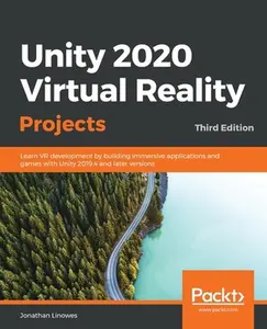 USED-Unity 2020 Virtual Reality Projects - Third Edition: Learn VR development by building immersive applications and games with Unity 2019.4 and later ver by Linowes, Jonathan (Paperback)