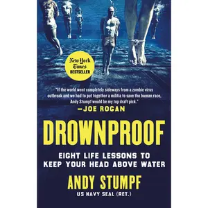 Drownproof: Eight Life Lessons to Keep Your Head Above Water -- Andy Stumpf - Hardcover