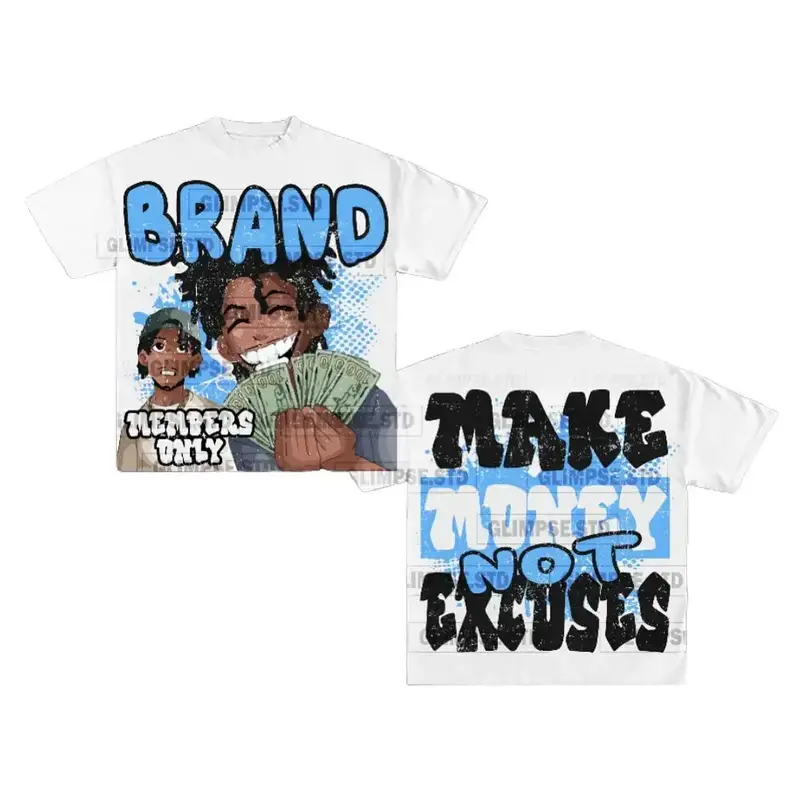 Y2K Graphic "Make Money Not Excuse" Personalize Printed Tshirt, For Men For Women