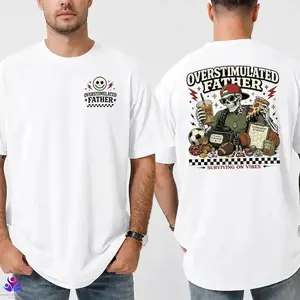 Funny Dad Shirt, Skeleton Dad Shirt Gift, Overstimulated Fathers Shirt, Fathers Day Gift, Dad Birthday Gift Tee, Funny Tee - KitchenEra