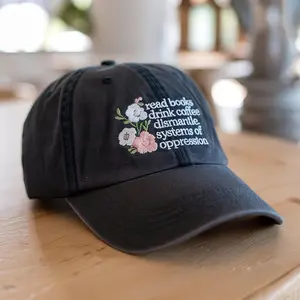 Embroidered Read Books Drink Coffee Dismantle Systems of Oppression Pigment Dyed Dad Hat, Feminist Hat, Social Justice Hat, Activism Hat