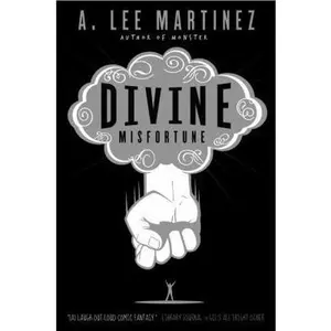 USED-Divine Misfortune by A. Lee Martinez (Hardcover)