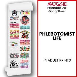 Phlebotomist Life Premade DTF Transfer 22x60 Direct-to-Film Gang Sheets