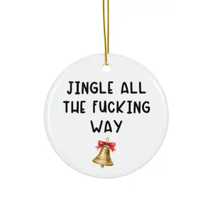 Jingle All The Way Ornament
