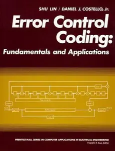 USED-Error Control Coding (PRENTICE-HALL COMPUTER APPLICATIONS IN ELECTRICAL ENGINEERING SERIES) by Shu Lin (Hardcover)