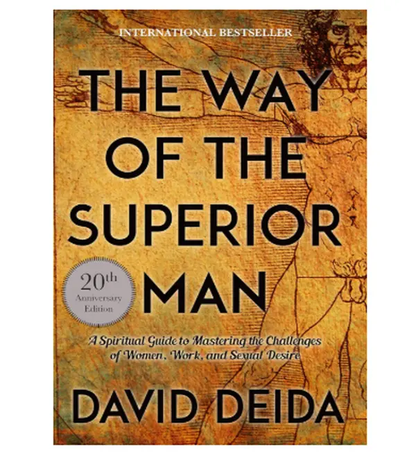 The Way of the Superior Man: A Spiritual Guide to Mastering the Challenges of Women, Work, and Sexual Desire (20th Anniversary Edition) - Paperback Book