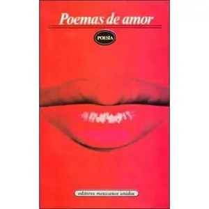 USED-Poemas De Amor: Antologia (Spanish Edition) by Mexicanos Editores Staff (Paperback)