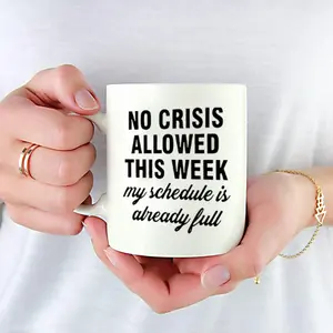 [Thermal Ceramic Cup] Reusable Thermal Ceramic Coffee Cup with Handle |   'No Crisis Allowed This Week' Message, Perfect for Busy Individuals |   Hand Wash Recommended