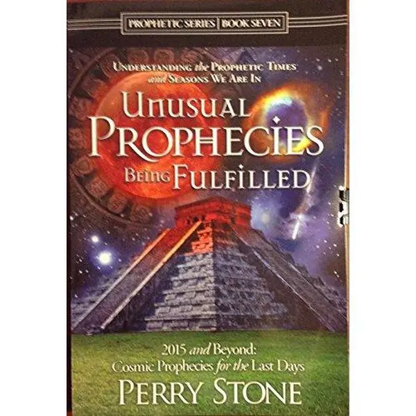 USED-Unusual Prophecies Being Fulfilled (2015 and Beyond:Cosmic Prophecies for the Last Days) by Perry Stone (Paperback)