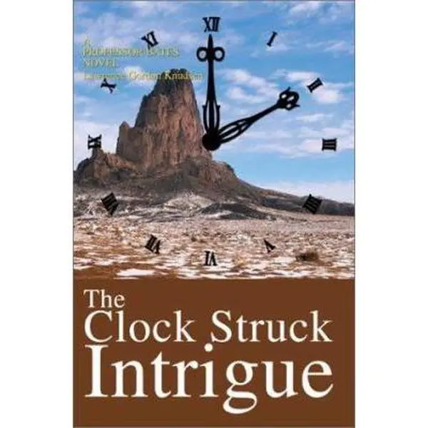 USED Book - The Clock Struck Intrigue: A Professor Bates Novel by Knudsen, Lawrence Gordon (Paperback) - english