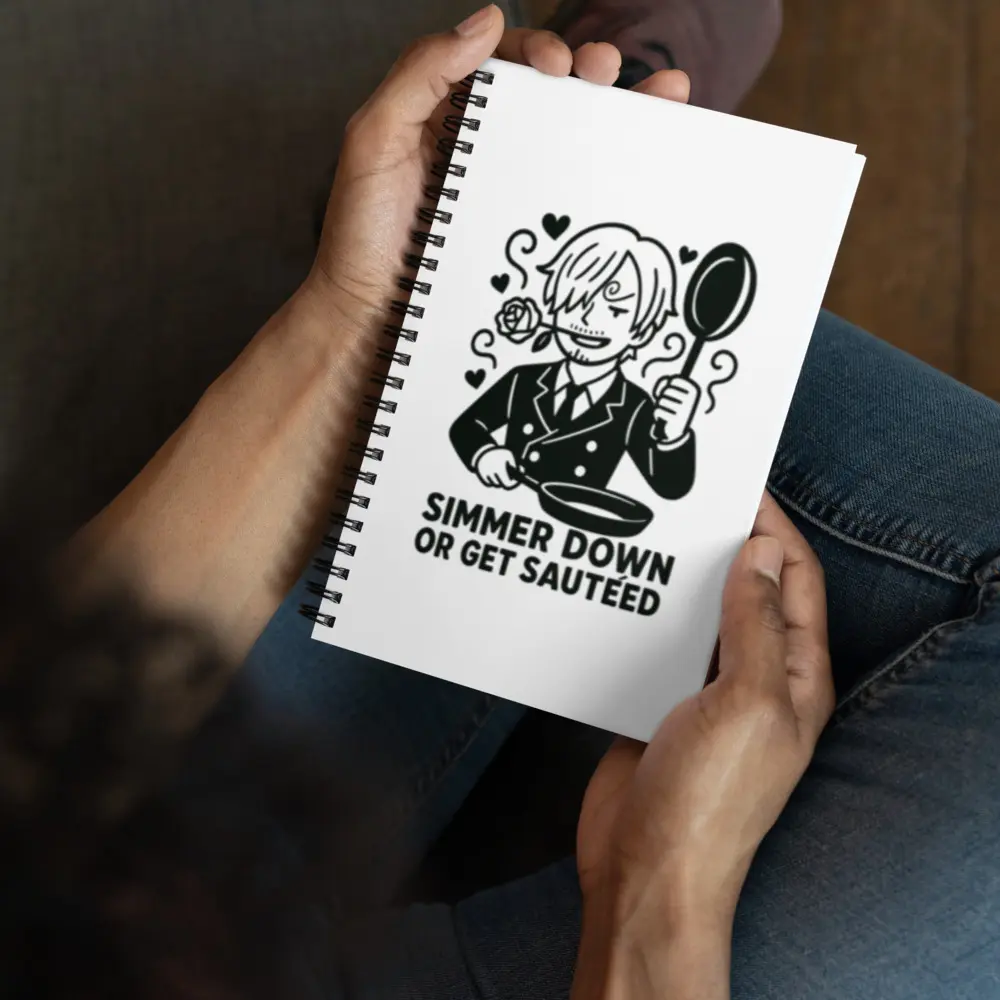 "Simmer Down or Get Sautéed" Sanji Chef Journal - The Only Notebook That Serves Main Character Energy with a Side of Attitude