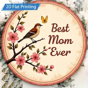 1pc 8x8 Inch Round Metal Sign Best Mom Ever, Bird & Floral Aluminum Wall Art, Home Porch Garden Outdoor Decor, Mother's Day Gift