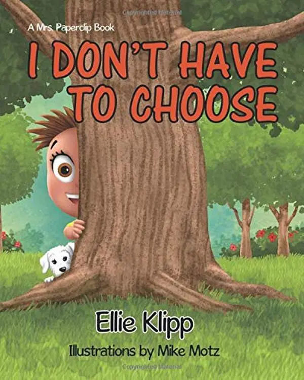 USED-I Don't Have to Choose by Ellie Klipp (Paperback)