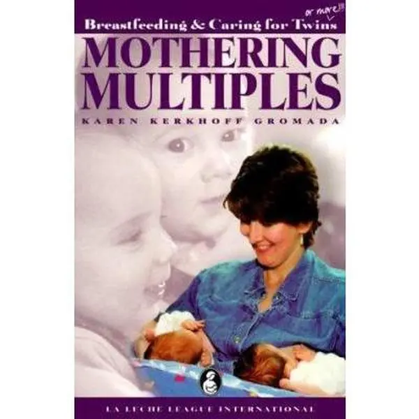 USED Book - Mothering Multiples: Breastfeeding & Caring for Twins or More by Karen Kerkhoff Gromada (Paperback) - english