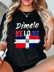 100% cotton Dimelo Ke Lo Ke Dominican Republic Flag T-Shirt casual Fashion graphic tees women women graphic shirts