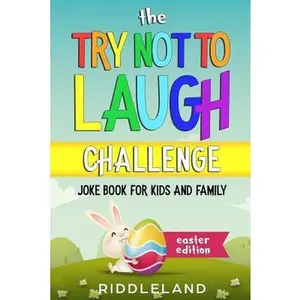 USED-The Try Not To Laugh Challenge: Joke Book for Kids and Family: Easter Edition: A Fun and Interactive Joke Book for Kids Ages 6, 7, 8, 9, 10, 11, and 1 by Riddleland (Paperback)