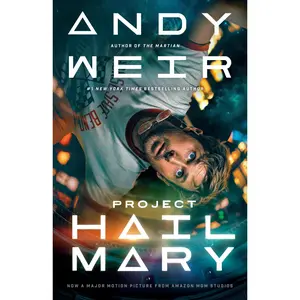 Project Hail Mary (Movie Tie-In) -- Andy Weir - Paperback