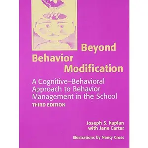 USED-Beyond Behavior Modification: A Cognitive-Behavioral Approach to Behavior Management in the School by Joseph S. Kaplan (Paperback)