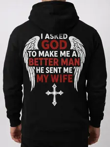 I ASKED GOD TO MAKE ME A BETTER MAN HE SENT ME MY WIFE  T-Shirt, Sweatshirt, Hoodie