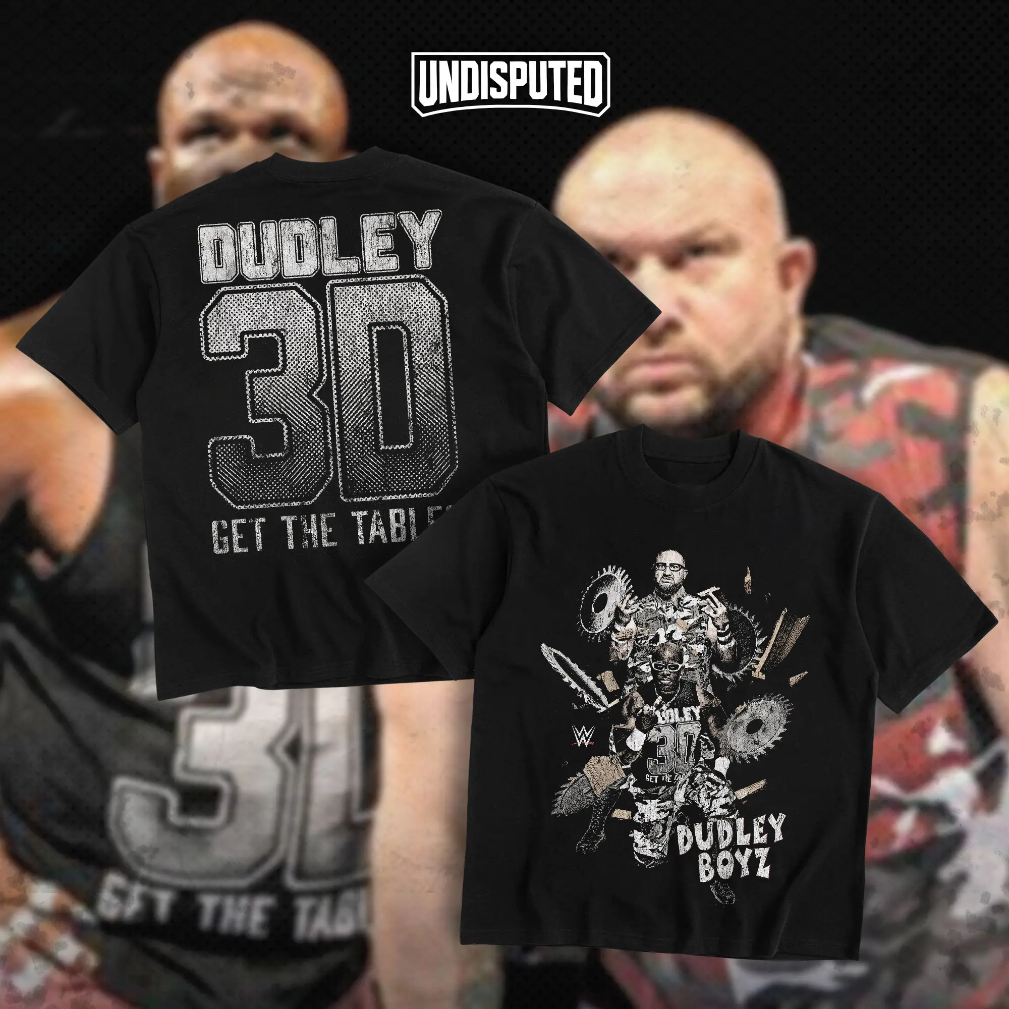 UNDISPUTED Dudley Boyz Get The Tables Heavy Cotton Shirt Team 3D Tshirt WWE Shirt Wrestling Fan Apparel Menswear Direct-to-garment Breathable Printing