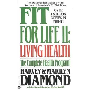 USED-Fit for Life II: Living Healthy by Diamond, Harvey (Mass Market Paperback)