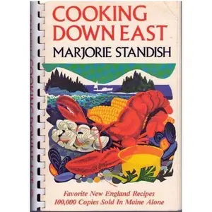 USED-Cooking Down East: Favorite New England Recipes by Marjorie Standish (Plastic Comb)