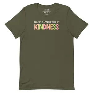 Empathy is a Cornerstone of Kindness Classic Tee
