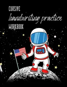 Cursive Handwriting Practice Workbook: Cursive Practice Paper Notebook for 3rd and 4th Grade Kids with Astronaut Cover - Double Lined Paper ... 120 sheets - Joined Up Writing Practice Book