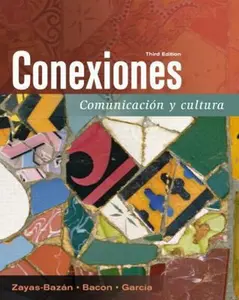 USED-Conexiones: Comunicacion y cultura (3rd Edition) (Spanish Edition) by Eduardo Zayas-Bazan (Paperback)