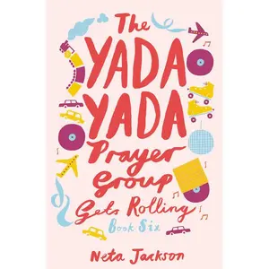 The Yada Yada Prayer Group Gets Rolling