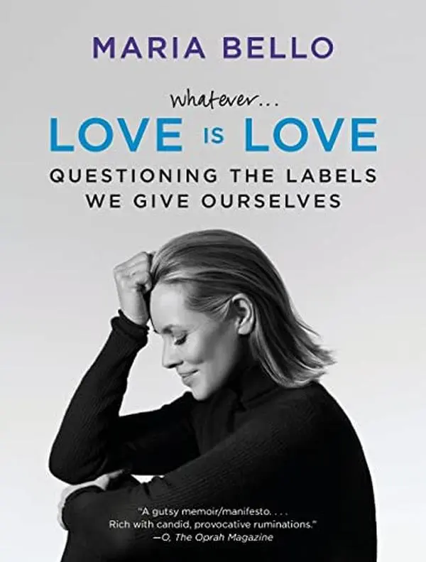 USED-Whatever...Love Is Love: Questioning the Labels We Give Ourselves by Bello, Maria (Paperback)