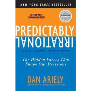 USED-Predictably Irrational, Revised and Expanded Edition: The Hidden Forces That Shape Our Decisions by Ariely, Dan (Paperback)