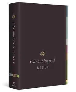 ESV Chronological Bible (Hardcover) -- Andrew E. Steinmann, Hardcover