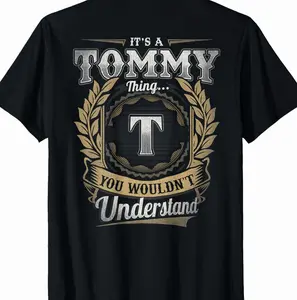 Tommy First Name Shirt It's A Tommy Thing (Back) T-Shirt D6Q