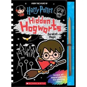 Hidden Hogwarts: Scratch Magic -- Scholastic - Spiral