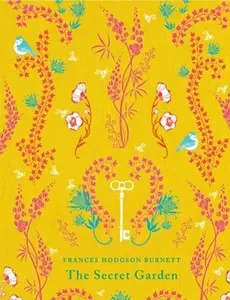 The Secret Garden -- Frances Hodgson Burnett, Hardcover